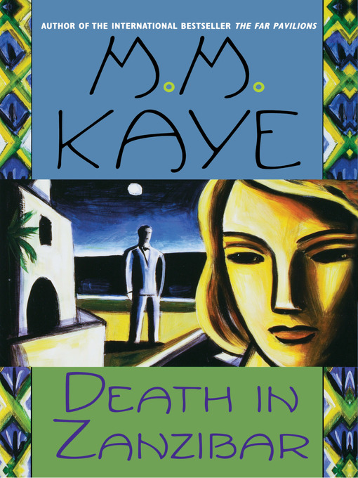 Title details for Death in Zanzibar by M. M. Kaye - Available